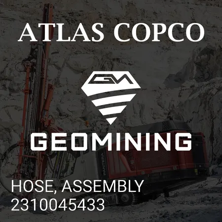 2310045433 ШЛАНГ, В СБОРЕ Atlas Copco / Epiroc