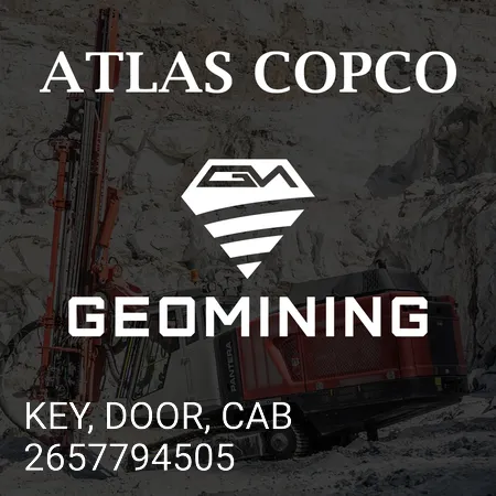 2657794505 КЛЮЧ, ДВЕРЬ, КАБИНА Atlas Copco / Epiroc
