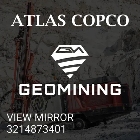 3214873401 ЗЕРКАЛО Atlas Copco / Epiroc